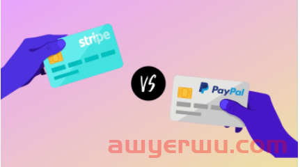 Stripe 和 PayPal 之间的主要区别